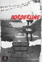 You've Crossed The Borderline: The Correlation Between False Allegations, Parental Alienation & Cluster B 9696892748 Book Cover