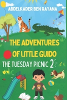 The Adventures of Little Guido: The Tuesday Picnic (Part 2): A Children's Book B0BS8Y79BB Book Cover