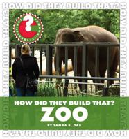 How Did They Build That? Zoo (Community Connections: How Did They Build That?) 161080113X Book Cover