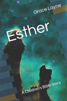 Esther: A Children's Bible Story B0GGMDQSBK Book Cover