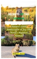 Secrets of the Quokka: Nature’s Little Ambassador of Joy (The World’s Happiest Animal) B0FMXHZ781 Book Cover