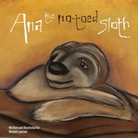 Ana the No-Toed Sloth 1300224193 Book Cover