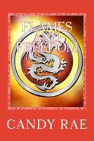 Flames and Freedom: Dragon Wulf Three 154088077X Book Cover