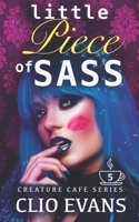 Little Piece of Sass B0CPCR6H93 Book Cover