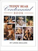 Teddy Bear Centennial Book 0875886132 Book Cover