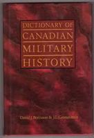 Dictionary of Canadian Military History 0195408470 Book Cover