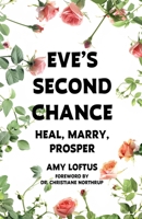 Eve's Second Chance: Heal, Marry, Prosper B0DM6P5YN4 Book Cover
