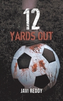 12 Yards Out 1788233948 Book Cover