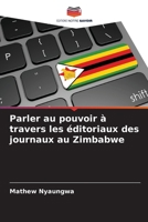 Parler au pouvoir à travers les éditoriaux des journaux au Zimbabwe 6206858049 Book Cover