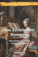 Das Zeitalter der Romantik: "Eine Reise durch das Gefühlszeitalter“ (Books4NiuBees) (German Edition) B0CJSBQKC7 Book Cover