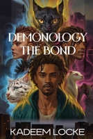 Demonology: The Bond 1960876635 Book Cover