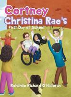 Cortney Christina Rae's First Day of School 0228807077 Book Cover