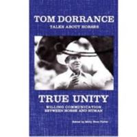 True Unity - Willing Communication Between Horse and Human - Paperback 0985083913 Book Cover