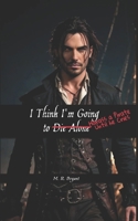 I Think I'm Going To Harass a Pirate Until He Cries (Parcae: Inferno) B0FKGY8TFX Book Cover