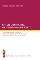 Sit on Our Hands, or Stand on Our Feet? 1610976703 Book Cover