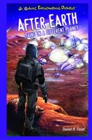 After Earth: Living on a Different Planet 1404242295 Book Cover