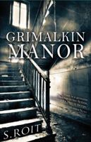Grimalkin Manor 1907777865 Book Cover