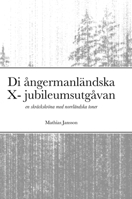 Di �ngermanl�ndska X- jubileumsutg�van 9186915576 Book Cover