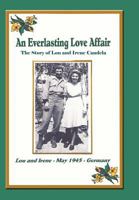 An Everlasting Love Affair: The Story of Lou and Irene Candela 1452011079 Book Cover