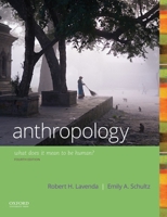 Anthropology: What Does It Mean to Be Human? 0190210842 Book Cover