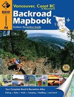 Backroad Mapbook Vancouver, Coast & Mountains BC 1897225660 Book Cover