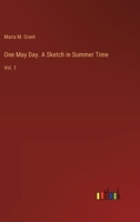 One May Day. A Sketch in Summer Time: Vol. 1 3385406730 Book Cover