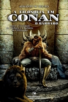 A Filosofia em Conan, O Bárbaro 6589662045 Book Cover