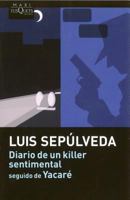 Diario de un killer sentimental / Yacaré 8483100630 Book Cover