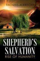 Shepherd's Salvation: Rise of Humanity 1977205836 Book Cover