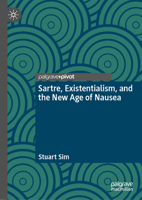 Sartre, Existentialism, and the New Age of Nausea 3031907736 Book Cover