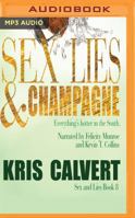 Sex, Lies & Champagne 1943180296 Book Cover