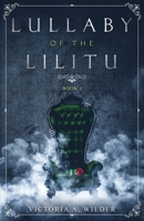 Lullaby of the Lilitu 1733939105 Book Cover