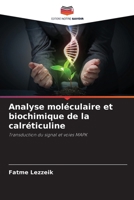 Analyse moléculaire et biochimique de la calréticuline (French Edition) 6200688958 Book Cover
