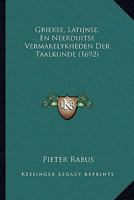 Griekse, Latijnse, En Neerduitse Vermakelykheden Der Taalkunde (1692) 1166059340 Book Cover