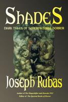 Shades: Dark Tales of Supernatural Horror 0993574297 Book Cover