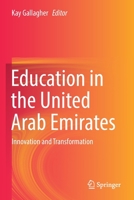 Education in the United Arab Emirates: Innovation and Transformation 9811377383 Book Cover