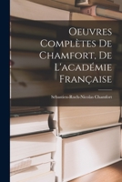 Oeuvres Complètes de Chamfort 1017635617 Book Cover