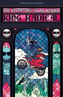 Adventures of Dr. McNinja, The: King Radical 1616557273 Book Cover