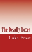 The Deadly Boxes 150306638X Book Cover