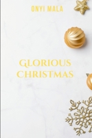 Glorious Christmas: An annual Blossoming Festival 7294467994 Book Cover
