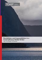 Possibilities and Impossibilities in a Contradictory Global Order 8283481045 Book Cover