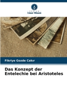 Das Konzept der Entelechie bei Aristoteles (German Edition) 6209822126 Book Cover