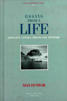 Essays from a Life: Scotland, Canada, Greenland, Denmark (Volume 5) 0773513841 Book Cover