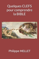 Quelques clefs pour comprendre la Bible B08QRKVC12 Book Cover