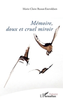 Mémoire, doux et cruel miroir (Poésie(s)) (French Edition) 2343230765 Book Cover