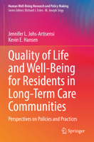 Quality of Life and Well-Being for Residents in Long-Term Care Communities: Perspectives on Policies and Practices 3031046943 Book Cover