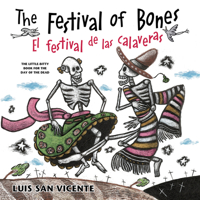 The Festival of Bones / El festival de las calaveras 0938317679 Book Cover