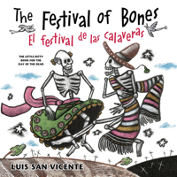 The Festival of Bones / El festival de las calaveras 1941026036 Book Cover