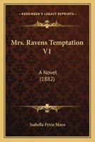 Mrs. Ravens Temptation V1: A Novel 143711735X Book Cover