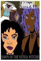 Dawn of the Nitsua Witches 1530764726 Book Cover